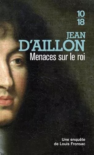Les Enquêtes De Louis Fronsac - Menaces Sur Le Roi