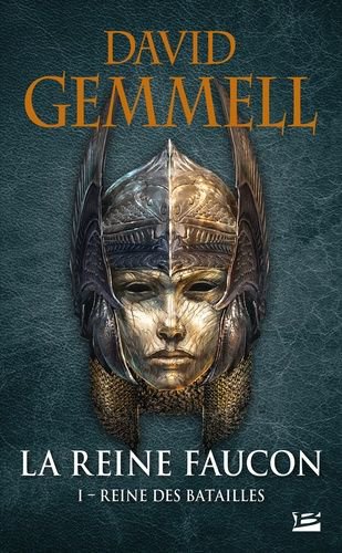 La Reine Faucon - Tome 1 - Reine Des Batailles