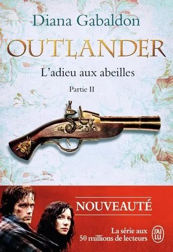 Outlander - Tome 9 - L'adieu Aux Abeilles - Partie 2