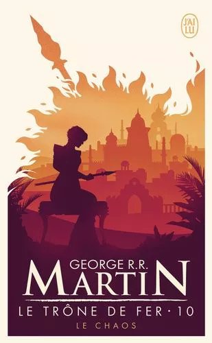 Le Trône De Fer (A Game Of Thrones) - Tome 10 - Le Chaos