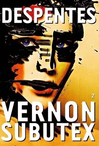 Vernon Subutex - Tome 2