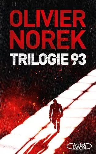 Trilogie 93 : Code 93 - Territoires - Surtensions - Suivi De Ultra Noir