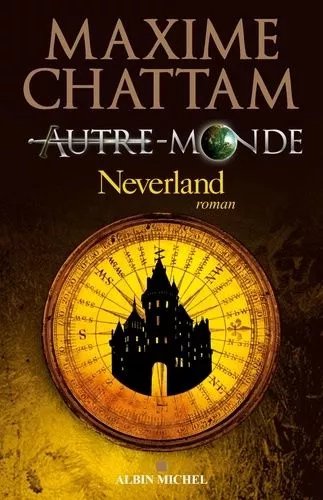 Autre-Monde - Tome 6 - Neverland