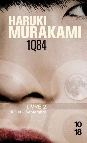 1q84 - Tome 2 - Juillet-Septembre