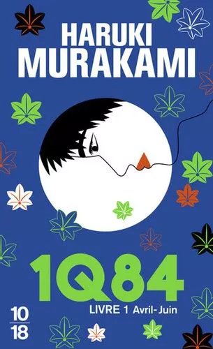 1q84 - Tome 1 - Avril-Juin
