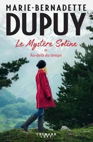 Le Mystère Soline - Tome 1 - Au-Delà Du Temps