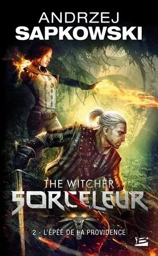 Le Sorceleur - Tome 2 - L'epée De La Providence