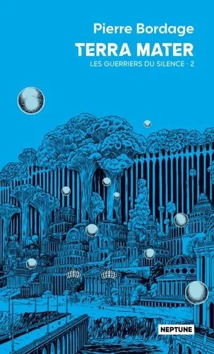 Les Guerriers Du Silence - Tome 2 - Terra Mater