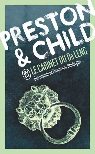 Une Enquête De L'inspecteur Pendergast - Le Cabinet Du Dr Leng