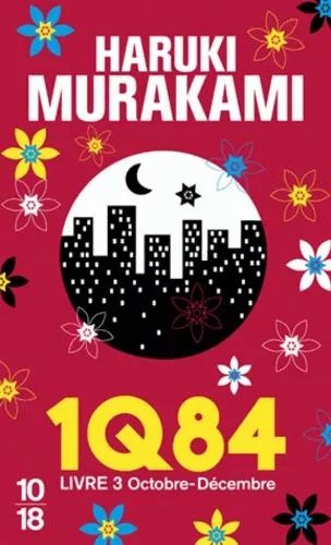 1q84 - Tome 3 - Octobre-Décembre