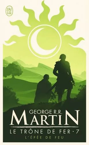 Le Trône De Fer (A Game Of Thrones) - Tome 7 - L'épée De Feu
