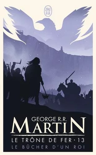 Le Trône De Fer (A Game Of Thrones) - Tome 13 - Le Bûcher D'un Roi