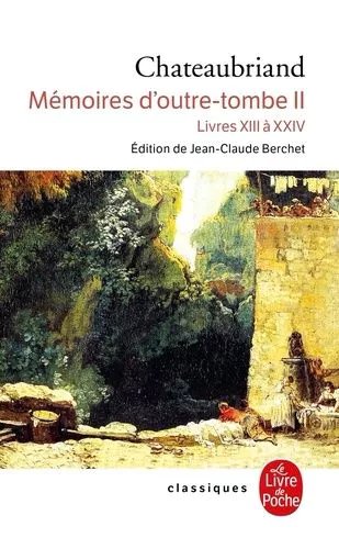 Memoires D'outre-Tombe - Tome 2, Livres Xiii A Xxiv
