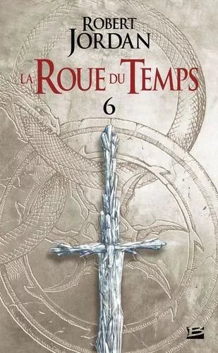 La Roue Du Temps - Tome 6 - Le Dragon Réincarné - Deuxième Partie