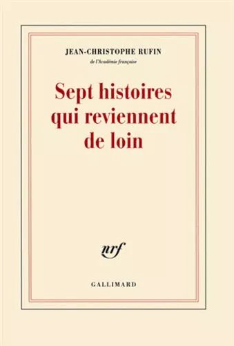 Sept Histoires Qui Reviennent De Loin