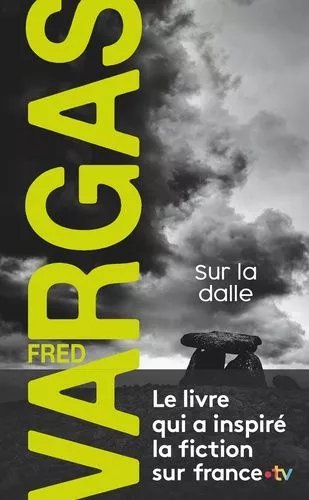 Une Enquête Du Commissaire Adamsberg - Sur La Dalle