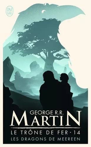 Le Trône De Fer (A Game Of Thrones) - Tome 14 - Les Dragons De Meereen