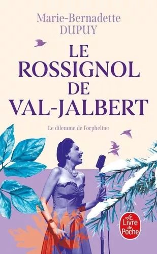 L'orpheline Des Neiges - Le Rossignol Du Val-Jabert