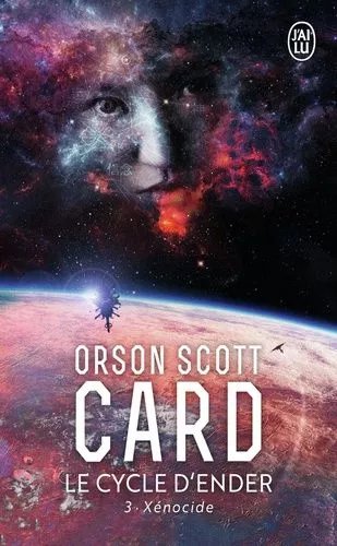 Le Cycle D'ender Tome 3 : Xenocide