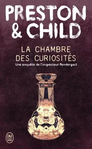 Une Enquête De L'inspecteur Pendergast - La Chambre Des Curiosités