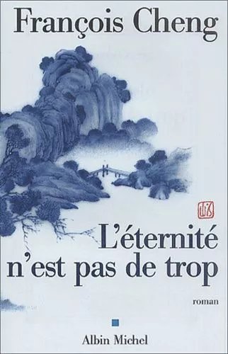 L'éternité N'est Pas De Trop