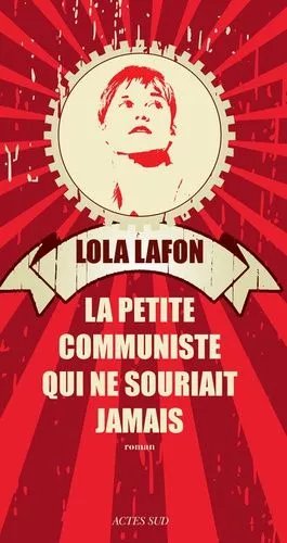 La Petite Communiste Qui Ne Souriait Jamais