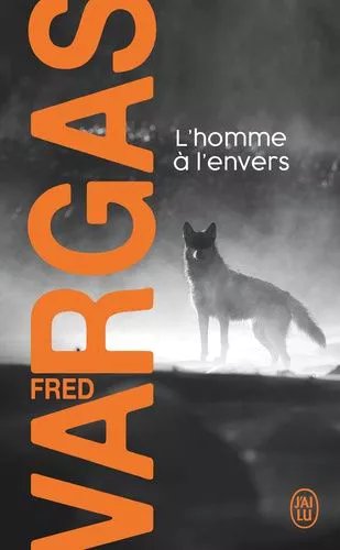 Une Enquête Du Commissaire Adamsberg - L'homme À L'envers