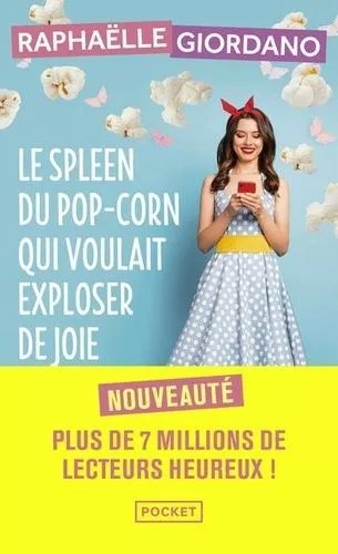 Le Spleen Du Pop-Corn Qui Voulait Exploser De Joie