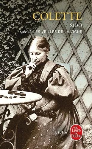 Sido - Suivi De Les Vrilles De La Vigne
