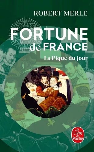 Fortune De France - Tome 6 - La Pique Du Jour