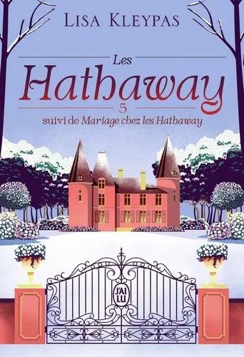 Les Hathaway - Tome 5 - L'amour L'après-Midi - Suivi De Mariage Chez Les Hathaway