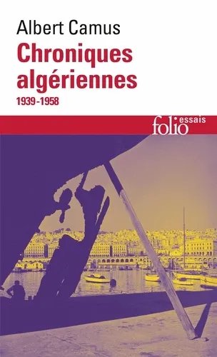 Actuelles - Tome 3, Chroniques Algériennes 1939-1958