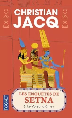 Les Enquêtes De Setna - Tome 3 - Le Voleur D'âmes
