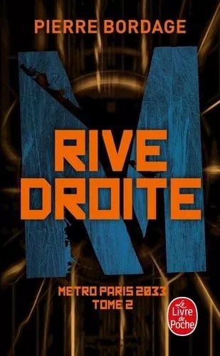 Métro Paris 2033 - Tome 2 - Rive Droite