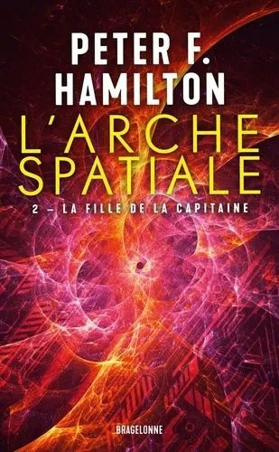 L'arche Spatiale - Tome 2 - La Fille De La Capitaine
