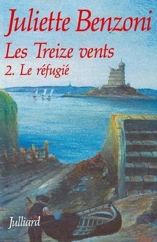 Les Treize Vents - Tome 2 - Le Réfugié
