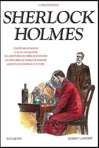 Les Aventures De Sherlock Holmes - Tome 1 - Une Étude En Rouge - Le Signe Des Quatre - Les Aventures De Sherlock Holmes - Les Mémoires De Sherlock Holmes - Le Retour De Sherlock Holmes