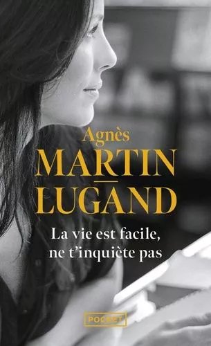 La Vie Est Facile, Ne T'inquiète Pas