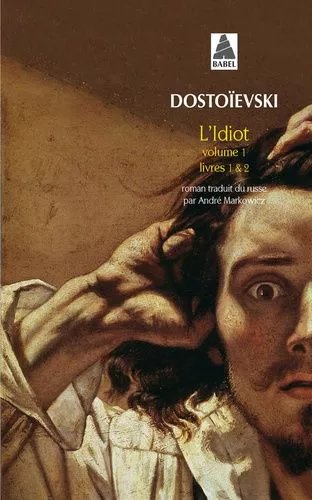 L'idiot - Volume 1, Livres 1 Et 2
