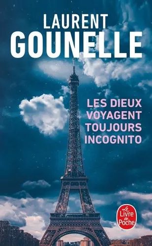 Les Dieux Voyagent Toujours Incognito