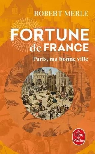 Fortune De France - Tome 3 - Paris, Ma Bonne Ville