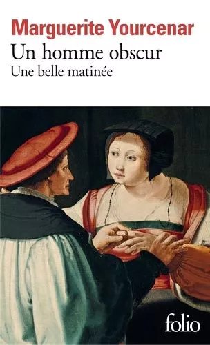 Un Homme Obscur - Suivi De Une Belle Matinée