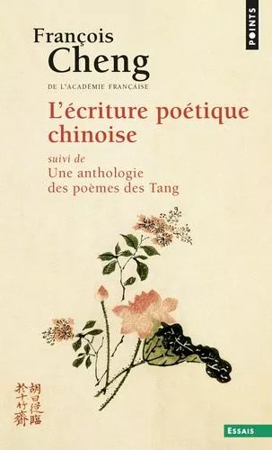 L'ecriture Poétique Chinoise