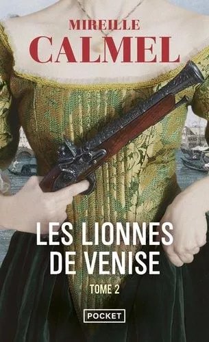 Les Lionnes De Venise - Tome 2