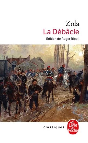 Les Rougon-Macquart - Tome 19 - La Débâcle