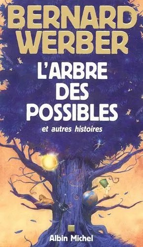 L'arbre Des Possibles Et Autres Histoires