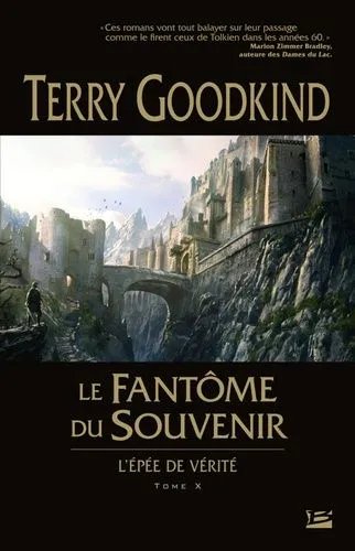 L'epée De Vérité - Tome 10 - Le Fantôme Du Souvenir - L'epée De Vérité