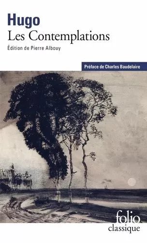 Les Contemplations - Précédé De Victor Hugo, Par Charles Baudelaire