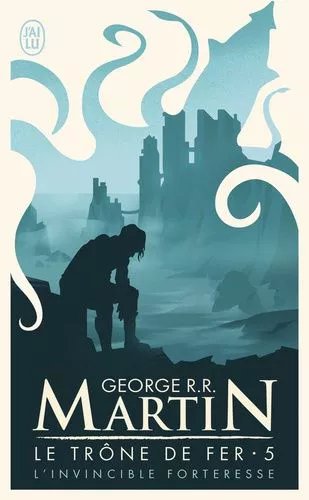 Le Trône De Fer (A Game Of Thrones) - Tome 5 - L'invincible Forteresse
