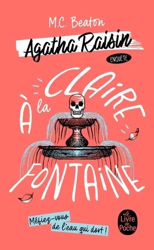 Agatha Raisin Enquête - Tome 7 - A La Claire Fontaine